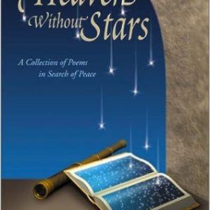 Heaven Without Stars: A Collection of Poems in Search of Peace