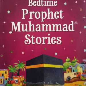 BEDTIME PROPHET MOHAMMED STORIES