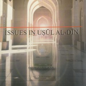 ISSUES IN USUL AL-DIN