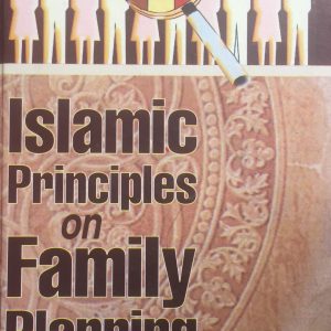 ISLAMIC PRINCIPLES ON FAMILY PLANNING