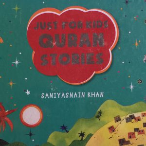 JUST FOR KIDS QURAN STORIES
