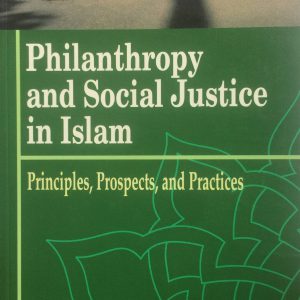 PHILANTHROPY AND SOCIAL JUSTICE IN ISLAM