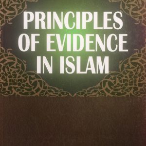 PRINCIPLES OF EVIDENCE IN ISLAM