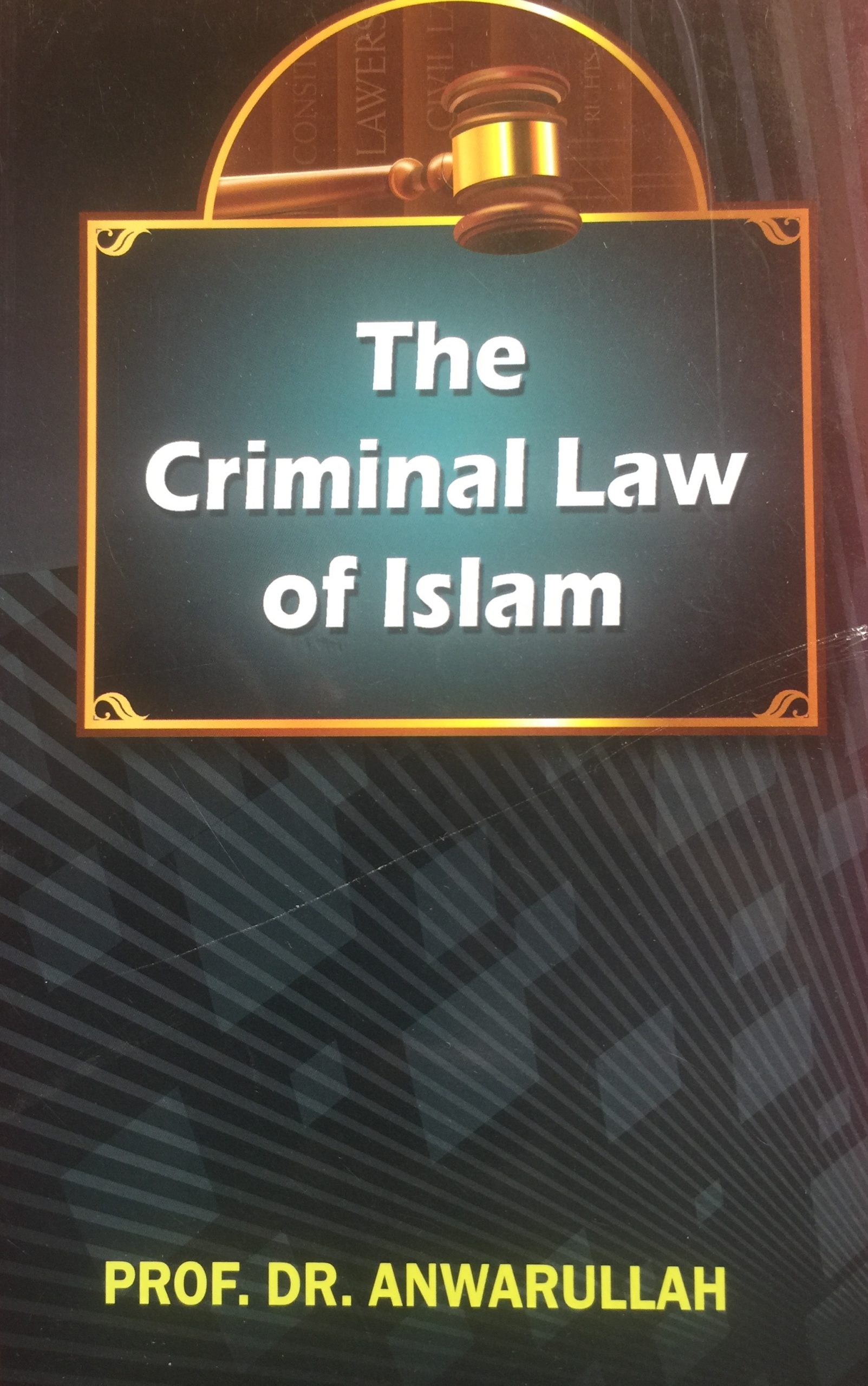 THE CRIMINAL LAW OF ISLAM