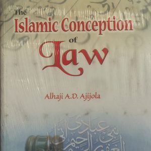 THE ISLAMIC CONCEPTION OF LAW