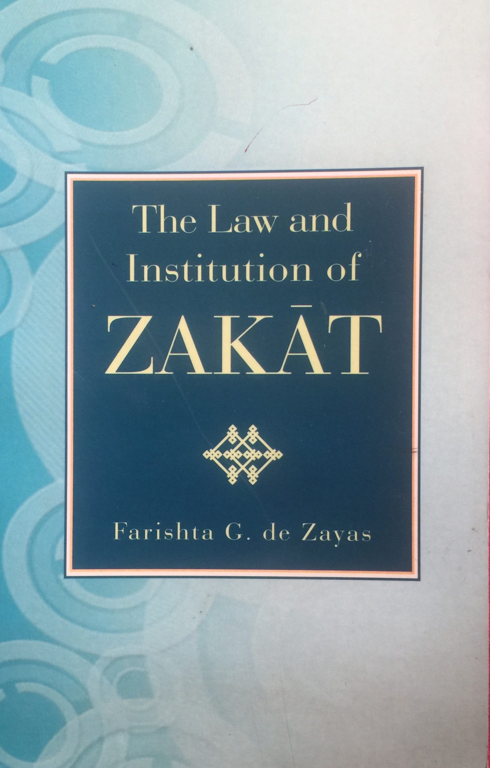 THE LAW AND INSTITUTION OF ZAKAT