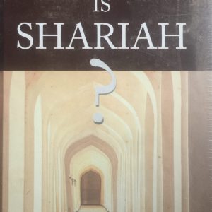 WHAT IS SHARIAH?