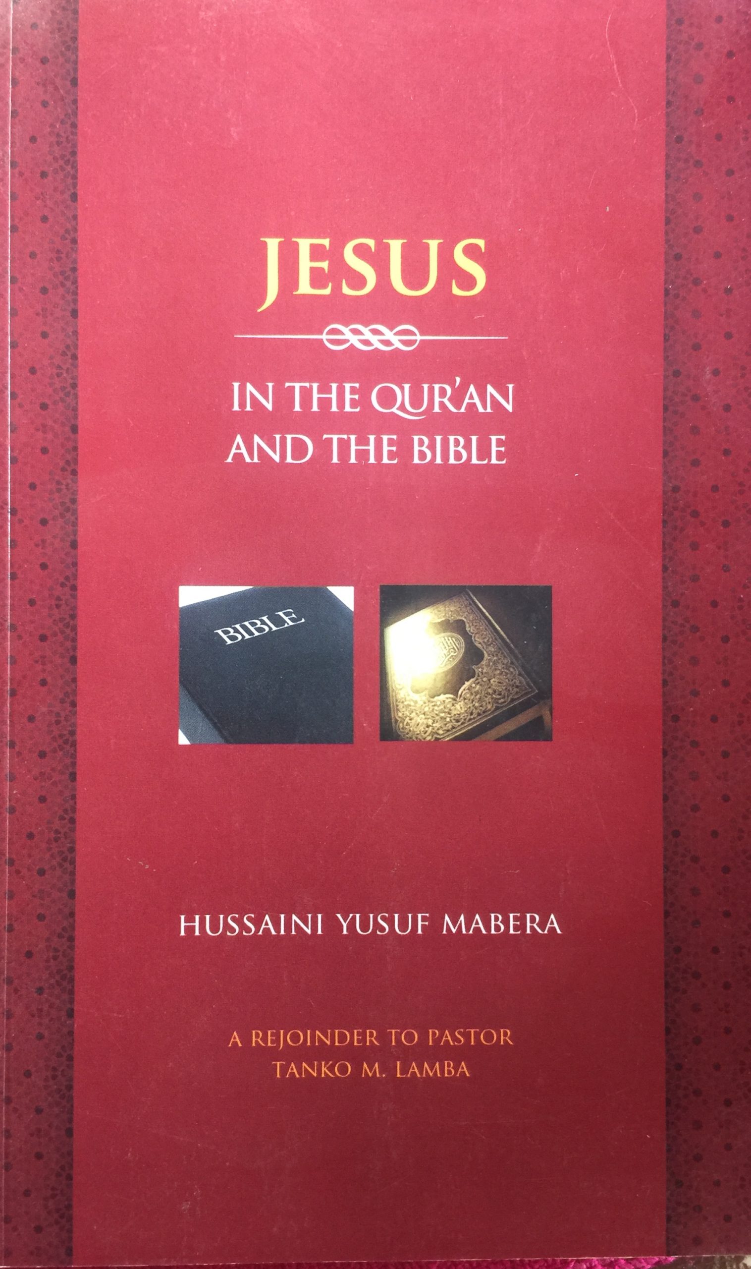 JESUS IN THE QURAN AND THE BIBLE - BEST ISLAMIC BOOKSTORE IN NIGERIA ...