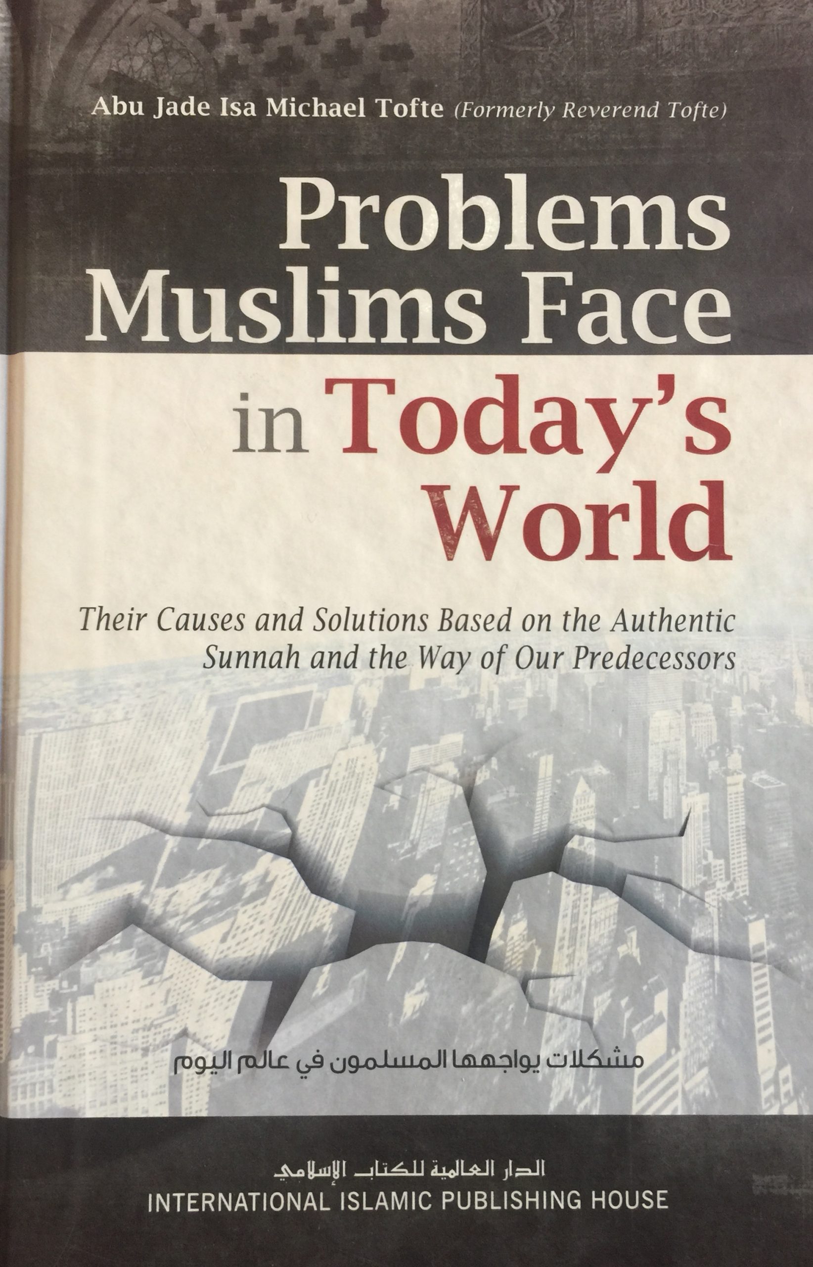 PROBLEMS MUSLIMS FACE IN TODAYS WORLD