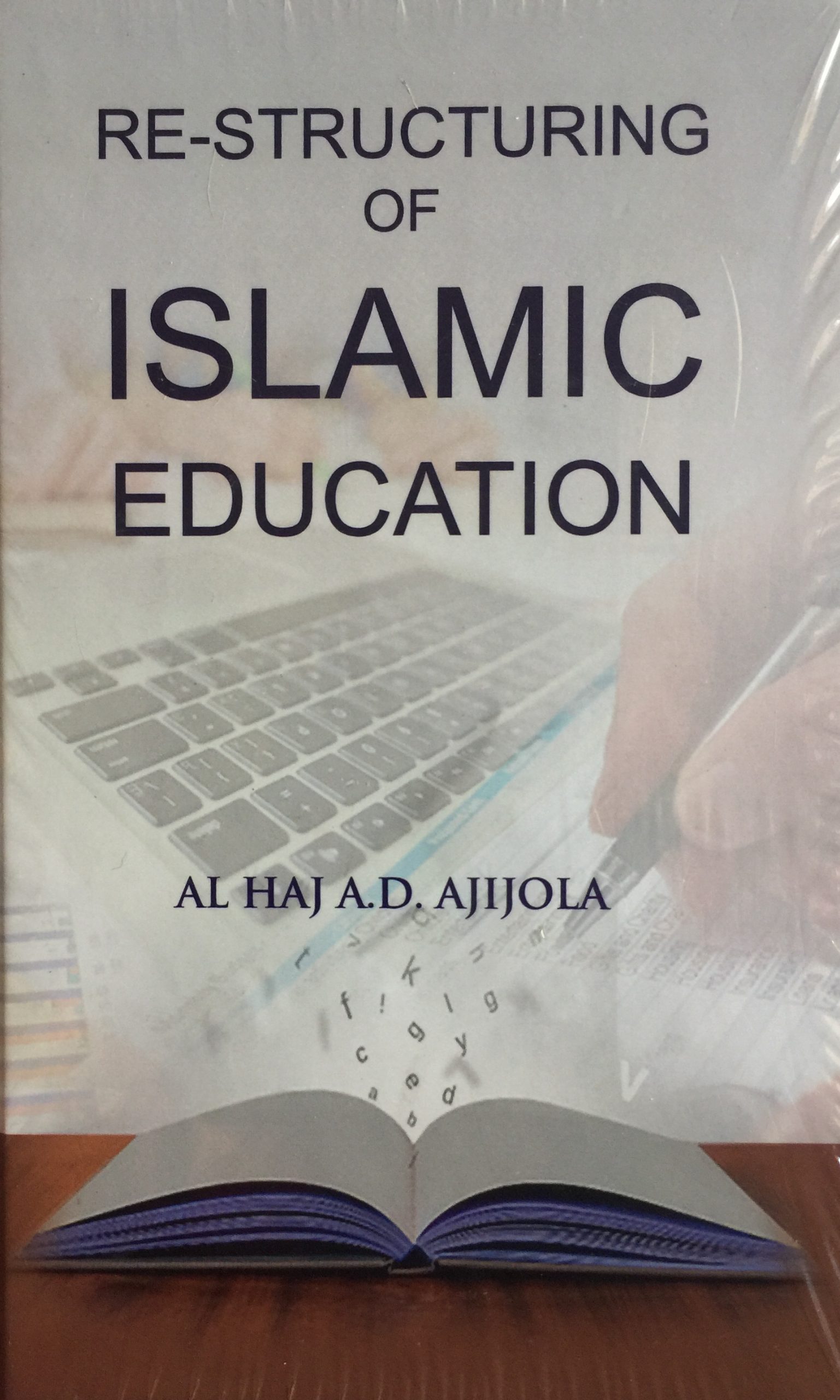 RE-STRUCTURING OF ISLAMIC EDUCATIONS