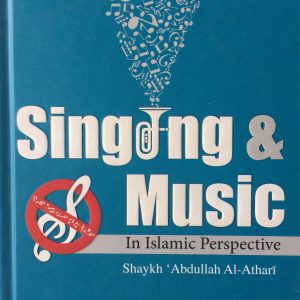 SINGING AND MUSIC-In Islamic Perpective