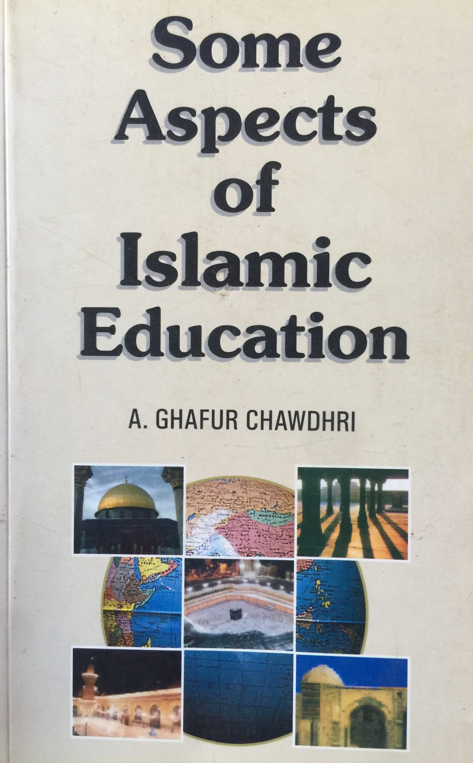 SOME ASPECTS OF ISLAMIC EDUCATION