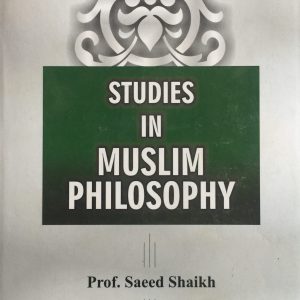 STUDIES IN MUSLIM PHILOSOPHY
