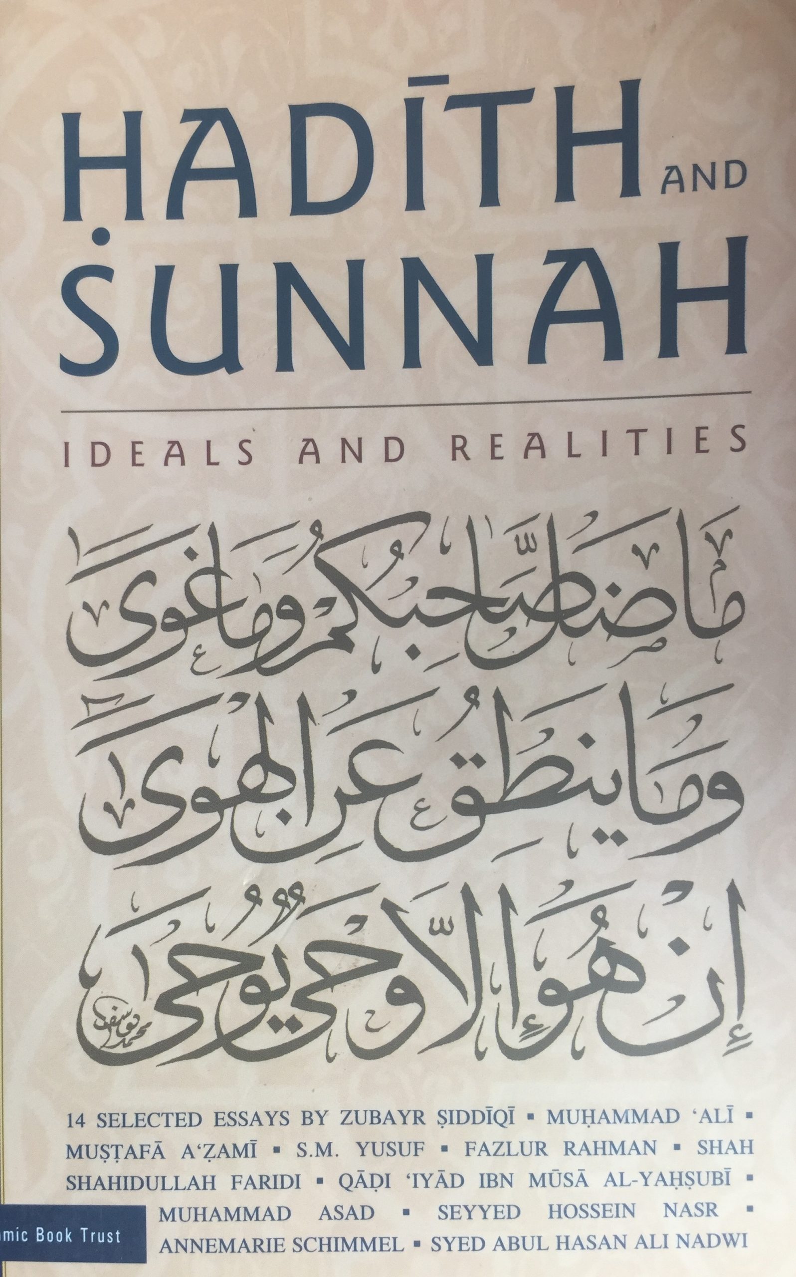 HADITH AND SUNNAH-Ideals & Realities