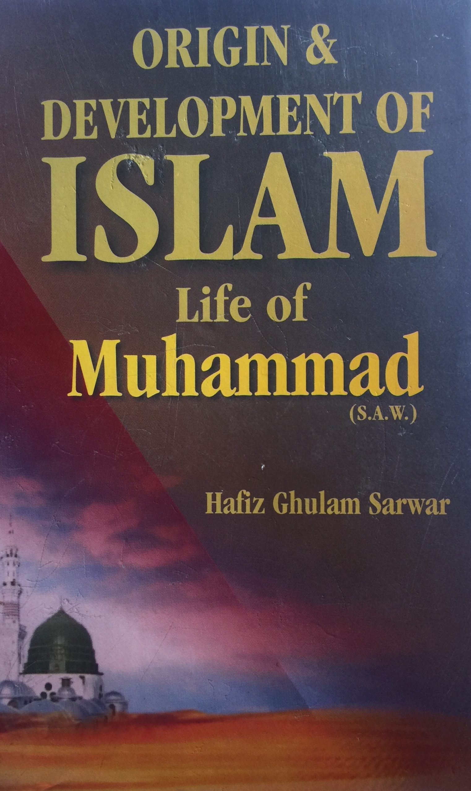 ORIGIN AND DEVELOPMENTS OF ISLAM