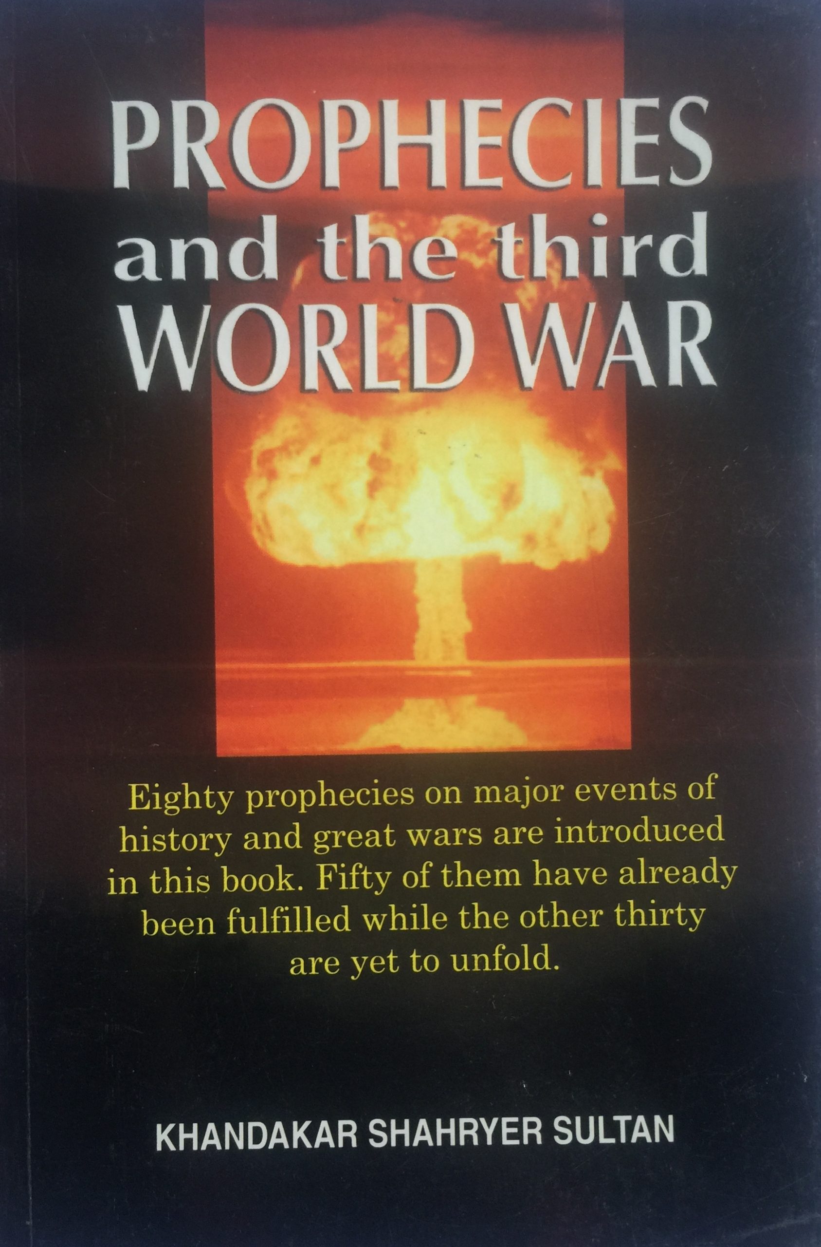 PROPHECIES AND THE THIRD WORLD WAR