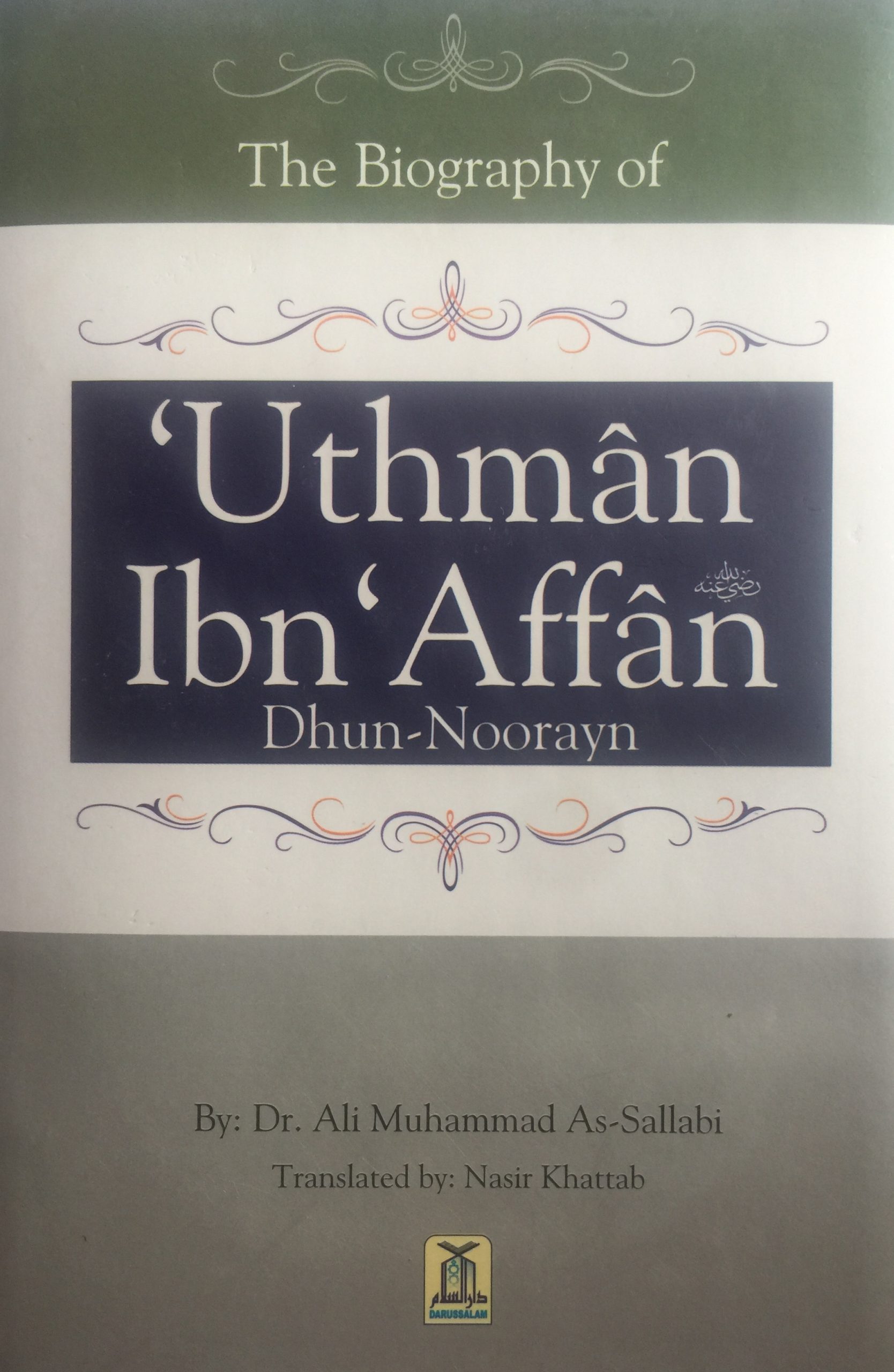 THE BIOGRAPHY OF UTHMAN IBN AFFAN