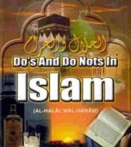 Do’s and Not’s In islam