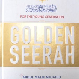 Golden Seerah: For the Young Generation