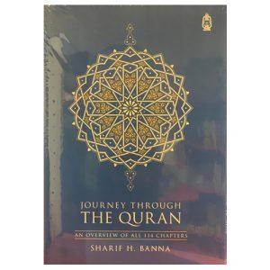 Journey Through the Quran (An Overview of All 114 Chapters)