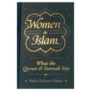 Women in Islam: What the Qur'an and Sunnah Say