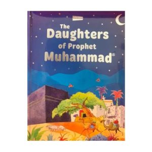 The Daughters Of The Prophet Muhammad