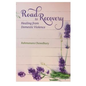 Road to Recovery Healing from Domestic Violence