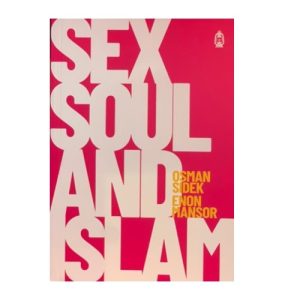 Sex, Soul and Islam