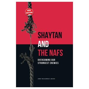 Shaytan or the Nafs: Overcoming our strongest enemies
