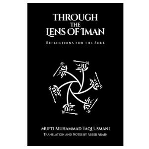 Through the Lens of Iman Reflections for the Soul