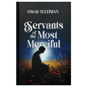 Servants of the most merciful
