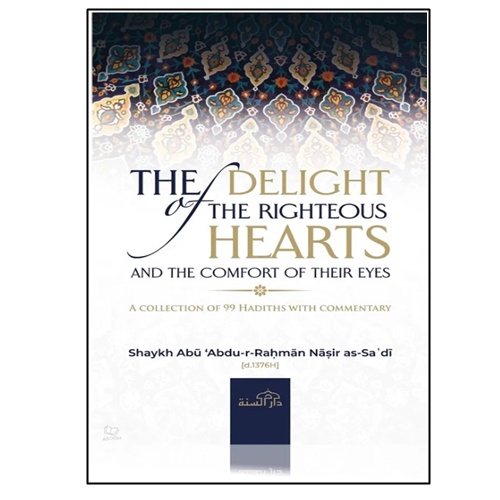 The Delight of The Righteous Hearts And The Comfort